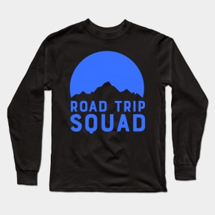 Road Trip Squad - Blue Long Sleeve T-Shirt
